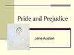 Презентация 'Jane Austen "Pride and Prejudice"', 1.