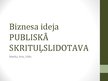 Презентация 'Biznesa ideja - publiskā skrituļslidotava', 1.