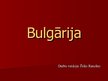 Презентация 'Bulgārija', 1.