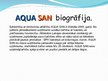 Презентация 'SIA "Aqua San" uzņēmuma prezentācija', 6.