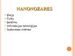 Презентация 'Nanotehnoloģijas', 4.