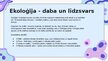 Презентация 'Tik daudzveidīgā bioloģija', 7.