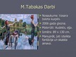 Презентация 'Maija Tabaka', 4.