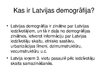 Презентация 'Latvijas demogrāfiskais stāvoklis', 2.