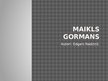 Презентация 'Maikls Gormans', 1.