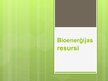Презентация 'Bioenerģijas resursi', 1.