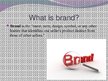 Презентация 'Brands', 3.