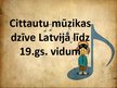 Презентация 'Cittautu mūzikas dzīve Latvijā līdz 19.gadsimta vidum', 1.