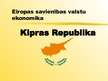 Презентация 'Kipras Republika - prezentācija Eiropas Savienības valstu ekonomikā', 1.