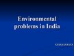Презентация 'Environmental Problems in India', 1.
