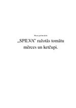 Отчёт по практике '"Spilva" ražotās tomātu mērces un ketčupi', 1.