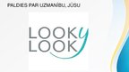 Презентация 'Zīmola ”Looky Look” ieviešana Latvijas tirgū', 14.