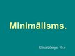 Презентация 'Minimālisms', 1.