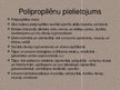 Презентация 'Polipropilēns', 9.
