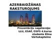 Презентация 'Azerbaidžānas raksturojums', 1.