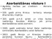 Презентация 'Azerbaidžānas raksturojums', 5.
