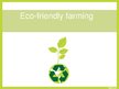 Презентация 'Eco-Friendly Farming', 1.