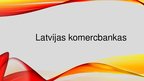 Презентация 'Latvijas komercbankas', 1.