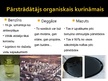 Презентация 'Organiskais kurināmais un dabas aizsadrdzība', 5.