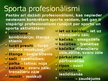 Презентация 'Sporta profesionālismi', 5.