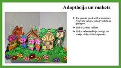 Презентация 'Daiļdarbs "Trīs sivēntiņi" (adaptēta pasaka ar maketu) un trīs atziņas par praks', 3.