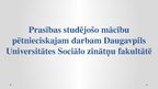 Презентация 'Prasības studējošo mācību pētnieciskajam darbam Daugavpils Universitātes Sociālo', 1.