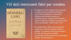 Презентация 'Tautiskā romantisma atskaņas, skolas un skolotāja tēls romānā ’’Mērnieku laiki’’', 8.