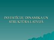 Презентация 'Investīciju dinamika un struktūra Latvijā', 1.