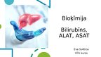 Презентация 'Bioķīmija (bilirubīns, ASAT, ALAT)', 1.