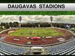 Презентация 'Daugavas stadions', 1.