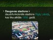Презентация 'Daugavas stadions', 2.