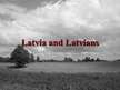 Презентация 'Latvia and Latvians', 1.