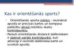 Презентация 'Orientēšanās sports', 2.