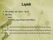 Презентация 'Lipīdi, fosfolipīdi un to nozīme dzīvajā organismā.', 2.