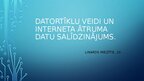 Презентация 'Datortīklu veidi un interneta ātruma datu salīdzinājums', 1.