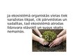 Презентация 'Ekosistēma Latvijā', 4.
