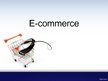 Презентация 'E-commerce', 1.