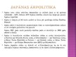 Презентация 'Japānas īstenotā starptautiskā politika un tās ietekme uz Latviju', 6.