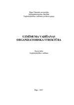 Реферат 'Uzņēmuma vadīšanas organizatoriskā struktūra', 1.