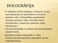 Презентация 'Halogrāfija', 2.