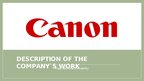 Презентация 'Description of the company`s work - Canon', 1.