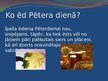 Презентация 'Pēterdiena', 4.