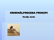 Презентация 'Kriminālprocesa principi', 1.
