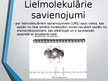 Презентация 'Lielmolekulārie savienojumi', 2.