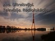 Презентация 'Ultraīsviļņi, televīzija, radiolokācija', 1.
