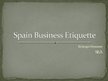 Презентация 'Spain Business Etiquette', 1.
