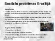Презентация 'Sociālais darbs pasaulē. Brazīlija', 7.