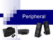 Презентация 'Peripheral', 1.