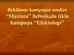 Презентация 'Reklāmas kampaņas analīze "Maxima". Lielveikalu tīkla kampaņa "Efektologs"', 1.