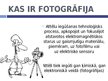 Презентация 'Fotogrāfijas un fotokameras vēsture', 2.